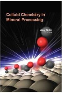 Colloid Chemistry In Mineral Processing