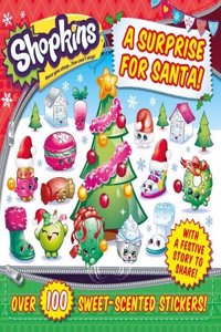 A Santa Surprise (Picture Flat Scented Shopkins)