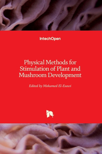 Physical Methods for Stimulation of Plant and Mushroom Development