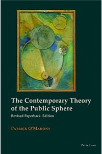 The Contemporary Theory of the Public Sphere