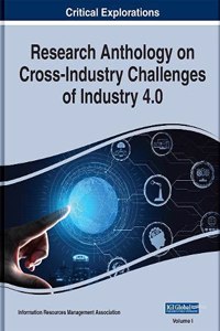 Research Anthology on Cross-Industry Challenges of Industry 4.0