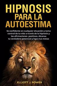 Hipnosis Para La Autoestima