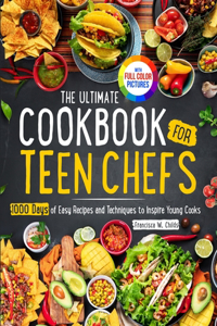 Ultimate Cookbook for Teen Chefs