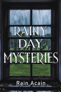 Rainy Day Mysteries