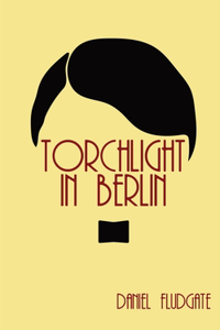 Torchlight In Berlin