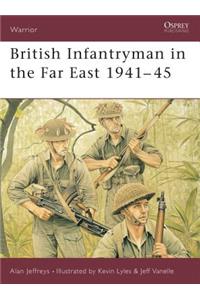 British Infantryman in the Far East 1941–45