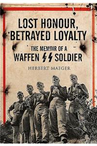 Lost Honour, Betrayed Loyalty