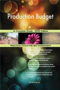 Production Budget A Complete Guide - 2020 Edition