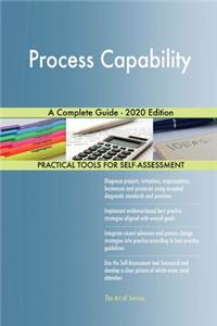 Process Capability A Complete Guide - 2020 Edition