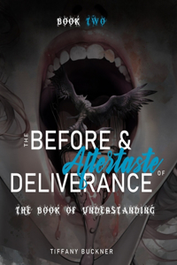 Before & Aftertaste of Deliverance