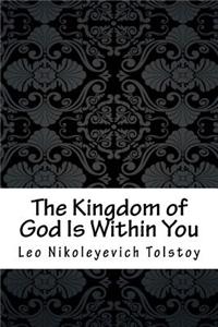 The Kingdom of God Is Within You