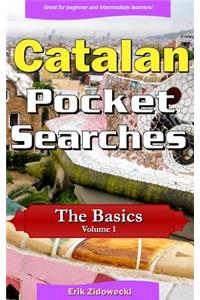 Catalan Pocket Searches - The Basics - Volume 1