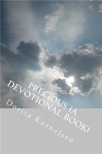 Precious (A Devotional Book)