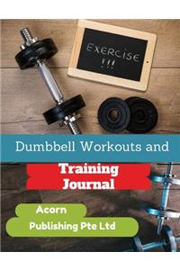 Dumbbell Workouts and Training Journal