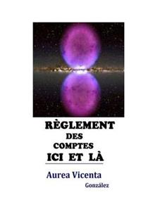Reglement des comptes ici et la