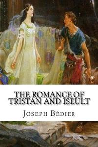 The Romance of Tristan and Iseult