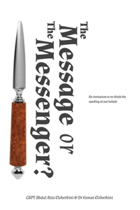 The Message or The Messenger?