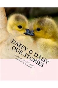 Daffy & Daisy Our Stories