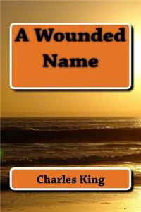 A Wounded Name