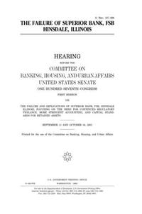 The Failure of Superior Bank, Fsb, Hinsdale, Illinois