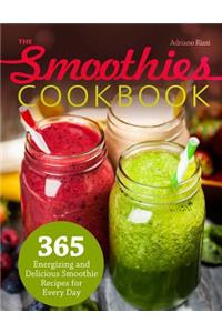 The Smoothies Cookbook: 365 Energizing and Delicious Smoothie Recipes for Every