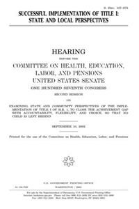 Successful Implementation of Title I: State and Local Perspectives
