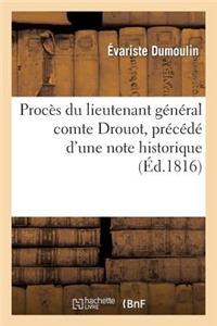 Procès Du Lieutenant Général Comte Drouot, Précédé d'Une Note Historique Sur CET Officier-Général