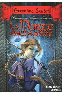 La Porte Enchantée