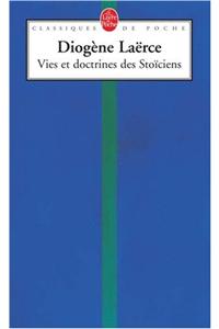 Vies Et Doctrines Des Stoiciens