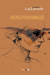 Des relations ambiguës