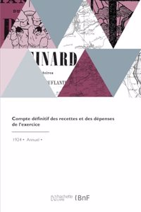 Compte Définitif Des Recettes Et Des Dépenses de l'Exercice