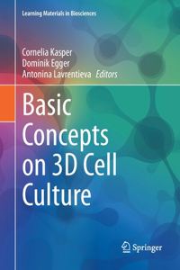 Basic Concepts on 3D Cell Culture