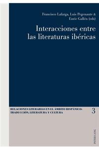 Interacciones Entre Las Literaturas Ibéricas