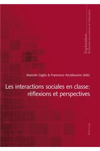 Les Interactions Sociales En Classe: Réflexions Et Perspectives