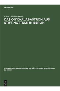 Das Onyx-Alabastron aus Stift Nottuln in Berlin