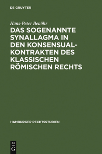 sogenannte Synallagma in den Konsensualkontrakten des klassischen römischen Rechts