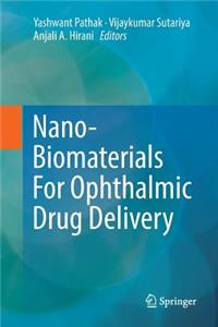 Nano-Biomaterials for Ophthalmic Drug Delivery