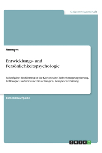 Entwicklungs- und Persönlichkeitspsychologie