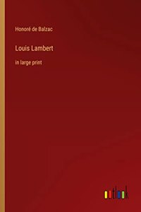 Louis Lambert: in large print