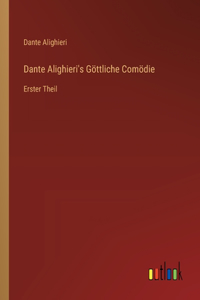 Dante Alighieri's Göttliche Comödie