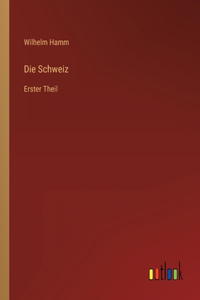 Die Schweiz