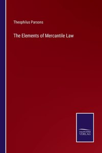 The Elements of Mercantile Law