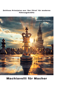 Machiavelli für Macher