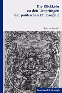 Rückkehr Zu Den Ursprüngen Der Politischen Philosophie