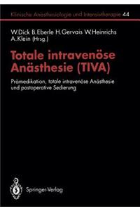 Totale Intravenöse Anästhesie (Tiva)
