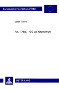 Art. 1 Abs. 1 Gg ALS Grundrecht