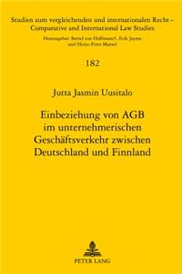 Einbeziehung Von Agb Im Unternehmerischen Geschaeftsverkehr Zwischen Deutschland Und Finnland