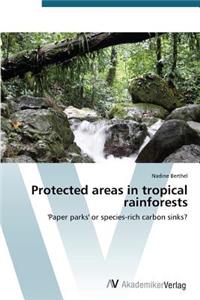Protected areas in tropical rainforests