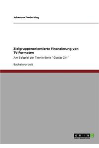 Zielgruppenorientierte Finanzierung von TV-Formaten
