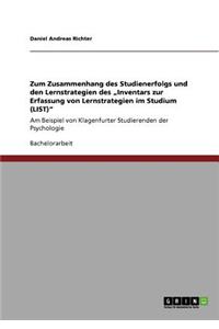 Zum Zusammenhang des Studienerfolgs und den Lernstrategien des 